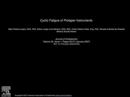 Cyclic Fatigue of Protaper Instruments
