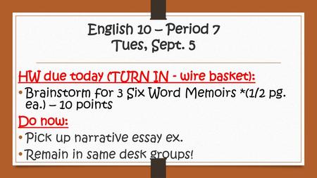 English 10 – Period 7 Tues, Sept. 5