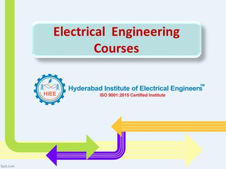Electrical Engineering Courses. About Us Hyderabad Institute of Electrical Engineering provides Best Electrical Engineering Course Training. We trained.