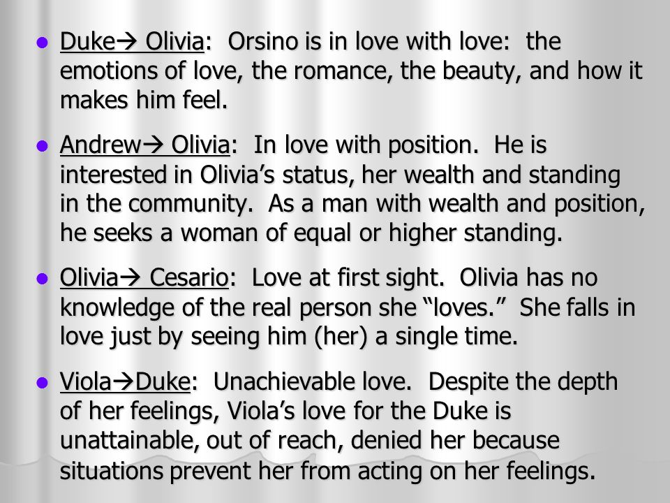 Duke Ef  A Olivia Orsino Is In Love With Love The Emotions Of Love