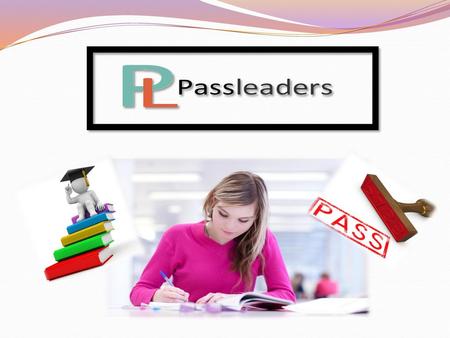 Exam in just 24 hours!!! Pass your exam in first attempt by the help of our latest braindumps