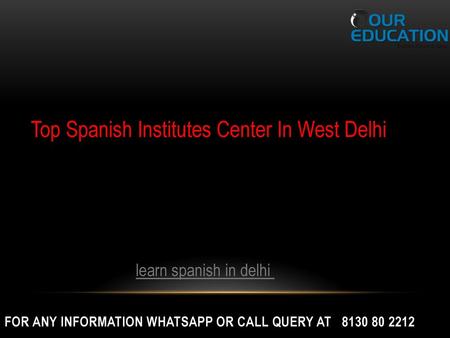 Top Spanish Institutes Center In West Delhi
