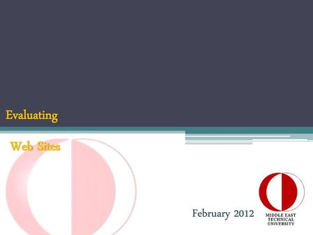 Evaluating Web Sites February 2012.
