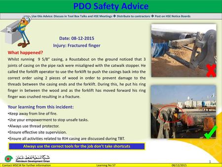 PDO Safety Advice Date: Injury: Fractured finger