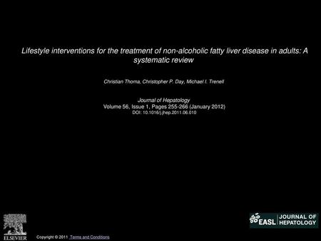 Lifestyle interventions for the treatment of non-alcoholic fatty liver disease in adults: A systematic review  Christian Thoma, Christopher P. Day, Michael.