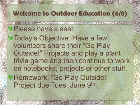Welcome to Outdoor Education (6/8)