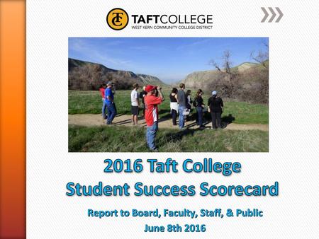 2016 Taft College Student Success Scorecard