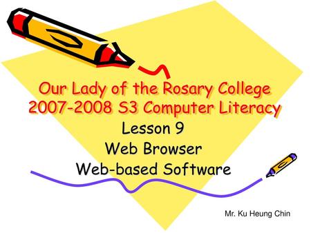 Our Lady of the Rosary College S3 Computer Literacy