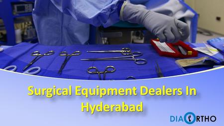 This presentation uses a free template provided by FPPT.com  Surgical Equipment Dealers In Hyderabad Surgical Equipment.