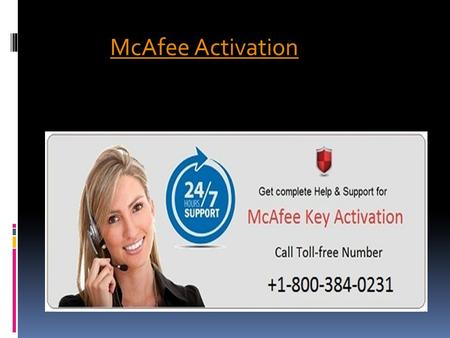 McAfee Activation. McAfee.com/activateMcAfee.com/activate:- If you have a McAfee Retail card and want to install the security product, visit