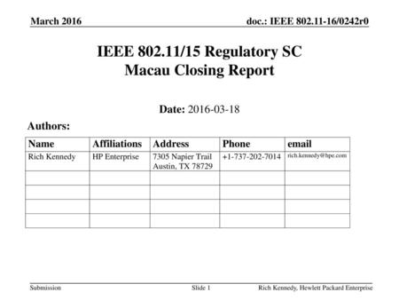 IEEE /15 Regulatory SC Macau Closing Report