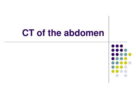 CT of the abdomen.