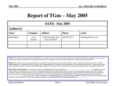 Report of TGm – May 2005 DATE: May 2005 Author(s) January 2005