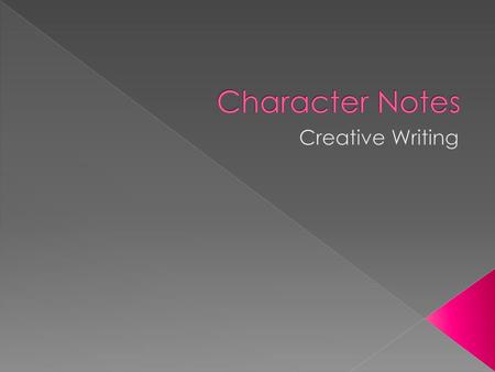 Character Notes Creative Writing.