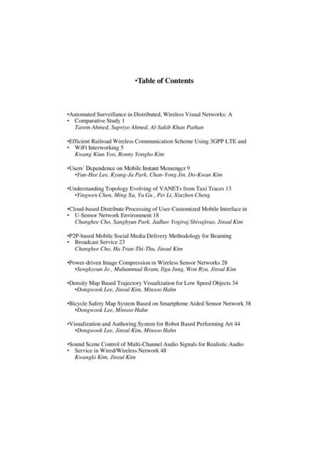 Table of Contents Automated Surveillance in Distributed, Wireless Visual Networks: A Comparative Study 1 Tarem Ahmed, Supriyo Ahmed, Al-Sakib Khan Pathan.