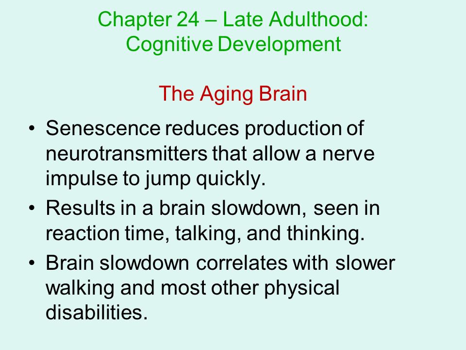 Cognitive Development Late Adulthood 60