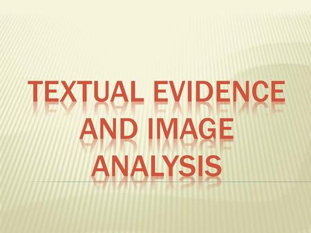 Textual Evidence and image analysis
