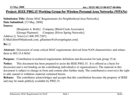 13-May-2008 Project: IEEE P802.15 Working Group for Wireless Personal Area Networks (WPANs) Submission Title: [Some MAC Requirements for Neighborhood Area.