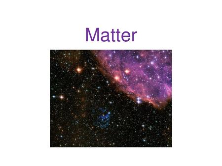 Matter.