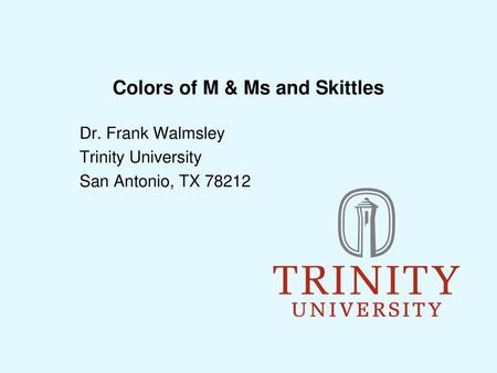Colors of M & Ms and Skittles