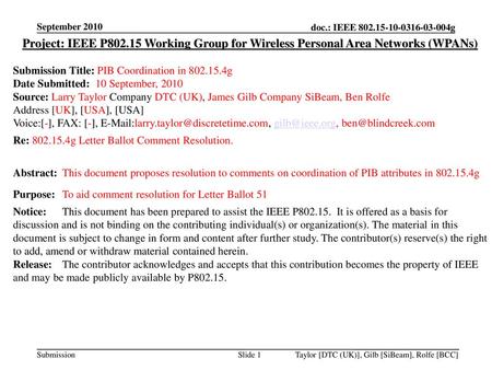 September 2010 Project: IEEE P802.15 Working Group for Wireless Personal Area Networks (WPANs) Submission Title: PIB Coordination in 802.15.4g Date Submitted:
