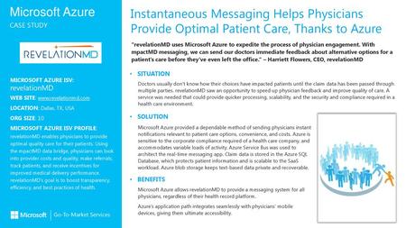Instantaneous Messaging Helps Physicians Provide Optimal Patient Care, Thanks to Azure “revelationMD uses Microsoft Azure to expedite the process of physician.