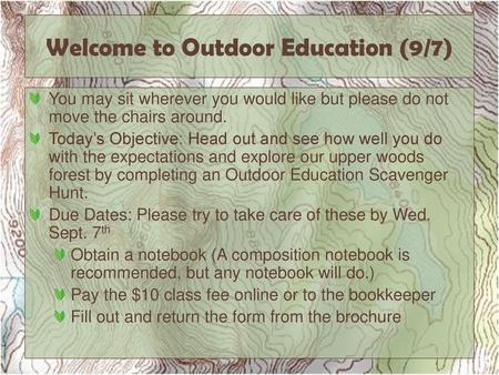 Welcome to Outdoor Education (9/7)