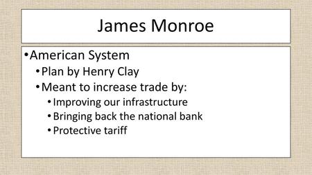 James Monroe American System Plan by Henry Clay