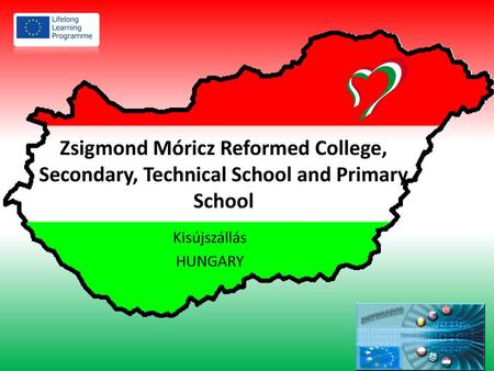 Zsigmond Móricz Reformed College, Secondary, Technical School and Primary School Kisújszállás HUNGARY.