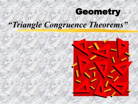“Triangle Congruence Theorems”