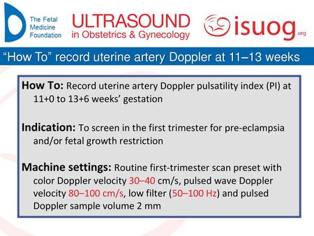 “How To” record uterine artery Doppler at 11–13 weeks