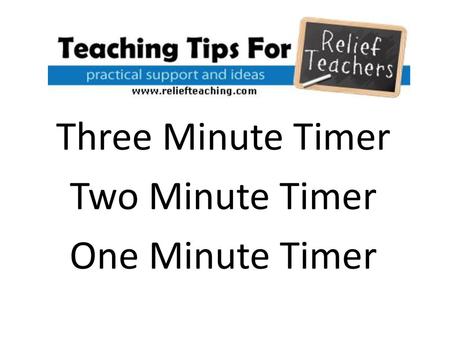 Three Minute Timer Two Minute Timer One Minute Timer