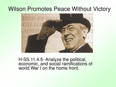 Wilson Promotes Peace Without Victory