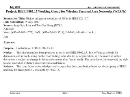 July 2017 Project: IEEE P802.15 Working Group for Wireless Personal Area Networks (WPANs) Submission Title: Flicker mitigation solutions of PHYs in IEEE802.15.7.