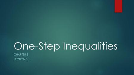 One-Step Inequalities