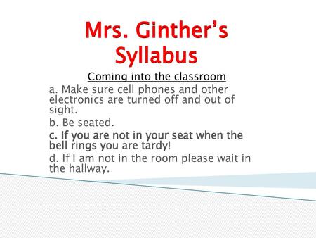 Mrs. Ginther’s Syllabus