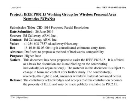 Jul 12, 2010 07/12/10 Project: IEEE P802.15 Working Group for Wireless Personal Area Networks (WPANs) Submission Title: CID 1014 Proposed Partial Resolution.