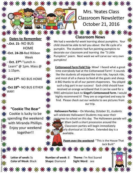Mrs. Yeates Class Classroom Newsletter October 21, 2016 Classroom News