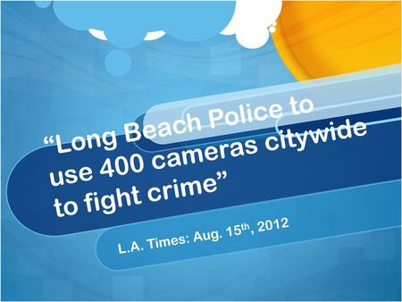 “Long Beach Police to use 400 cameras citywide to fight crime”