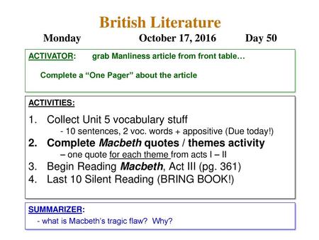 British Literature Monday October 17, 2016 Day 50