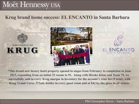 Krug brand home success: EL ENCANTO in Santa Barbara