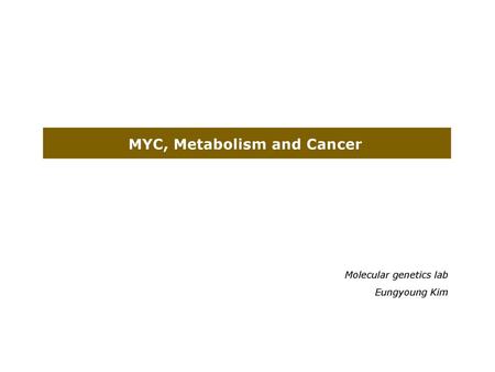 MYC, Metabolism and Cancer