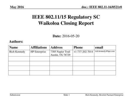 IEEE /15 Regulatory SC Waikoloa Closing Report