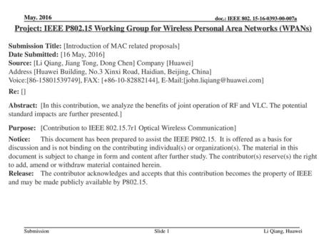 May. 2016 Project: IEEE P802.15 Working Group for Wireless Personal Area Networks (WPANs) Submission Title: [Introduction of MAC related proposals] Date.