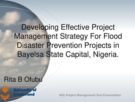 Developing Effective Project Management Strategy For Flood Disaster Prevention Projects in Bayelsa State Capital, Nigeria. Half-circle picture with accent.