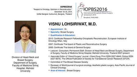 IOPBS2016 “Respect to Oncology, Optimism in Reconstruction”