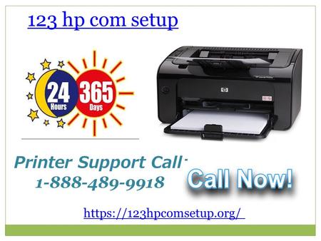 123 hp com setup Printer Support Call: