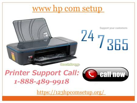 Https://123hpcomsetup.org/ www hp com setup Printer Support Call: