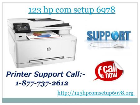 123 hp com setup 6978 Printer Support Call: