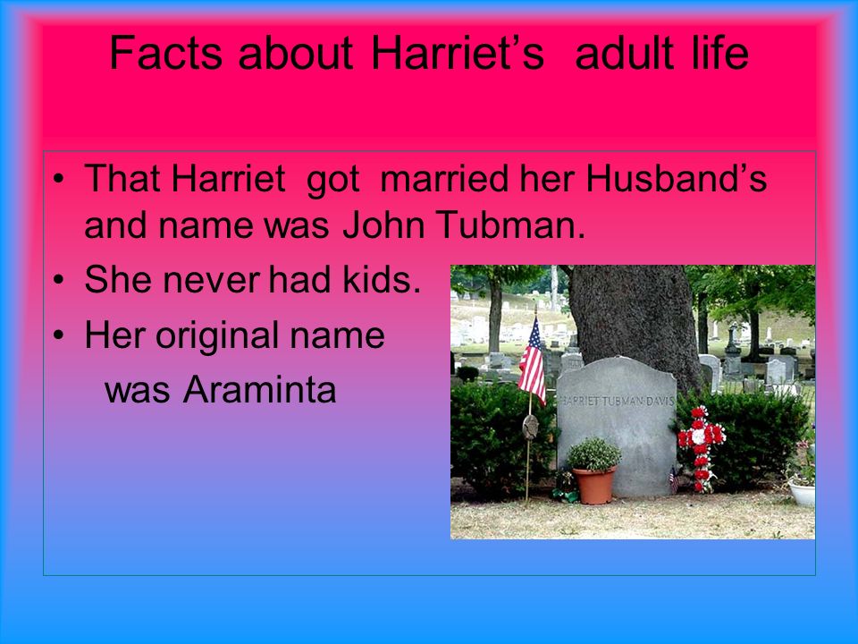 Harriet Tubman S Adult Life 88